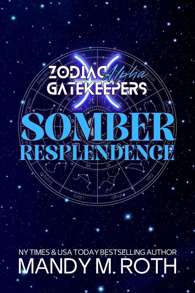 Somber Resplendence (Zodiac Gatekeepers #2)