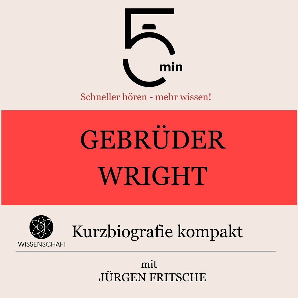 Gebrüder Wright: Kurzbiografie kompakt