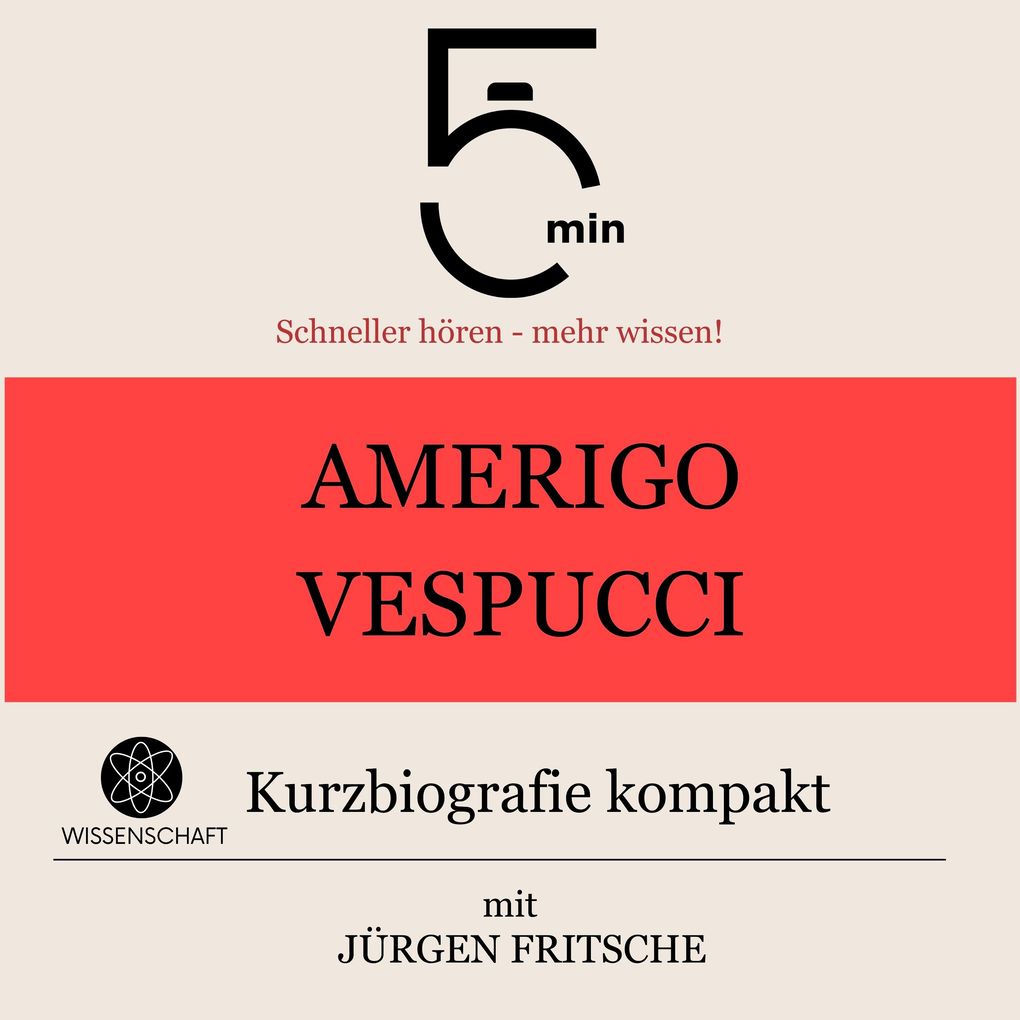 Amerigo Vespucci: Kurzbiografie kompakt