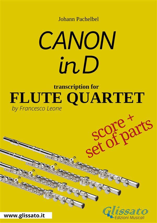 Flute Quartet Canon in D by Pachelbel - score and parts