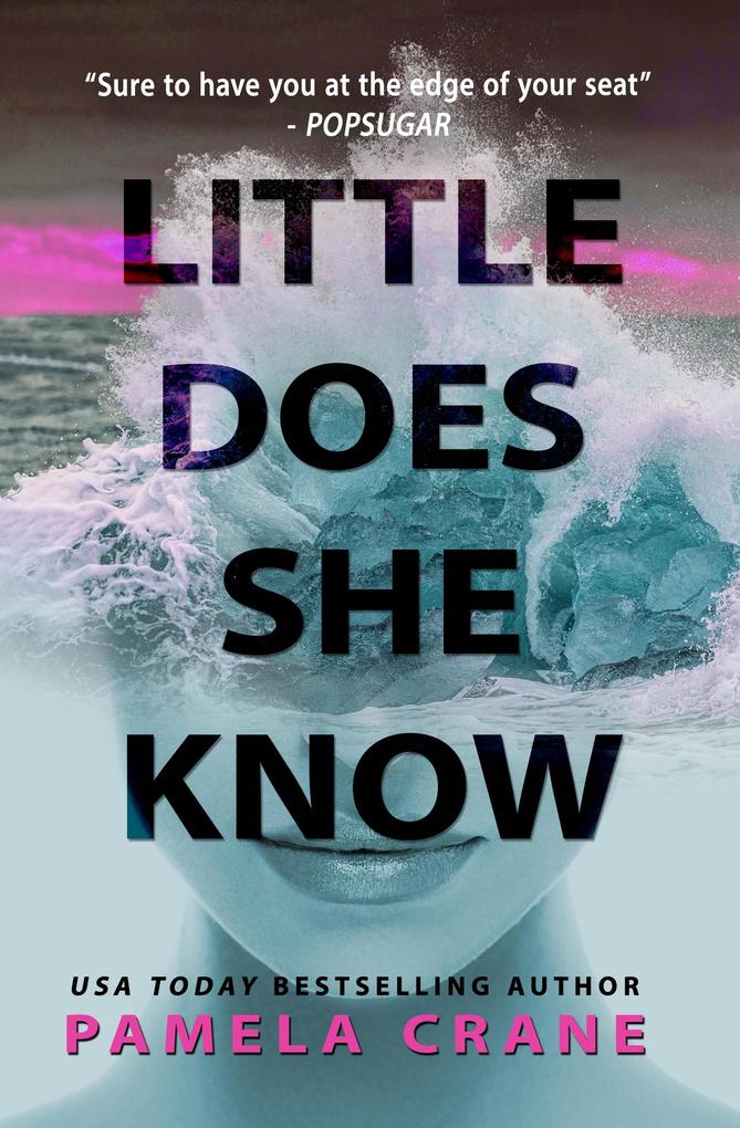 Little Does She Know (If Only She Knew Mystery Series #2)