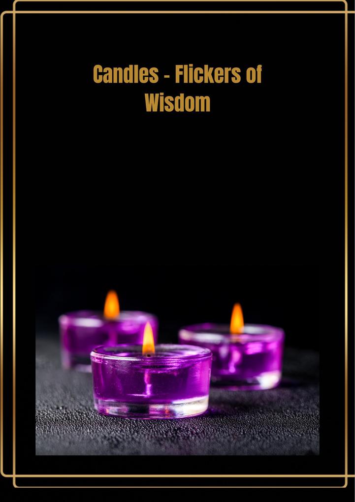 Candles Flickers of Wisdom