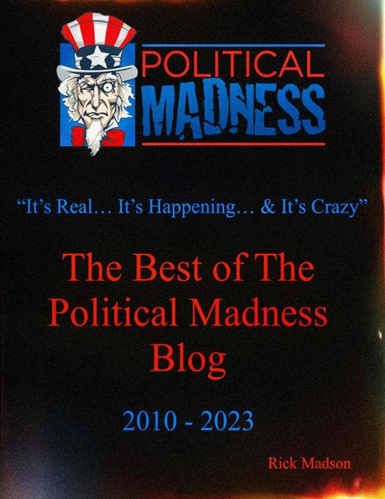 Political Madness - It‘s Real... It‘s Happening... & It‘s Crazy
