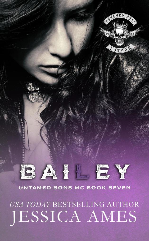 Bailey (Untamed Sons MC #7)