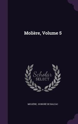 Moliere Volume 5