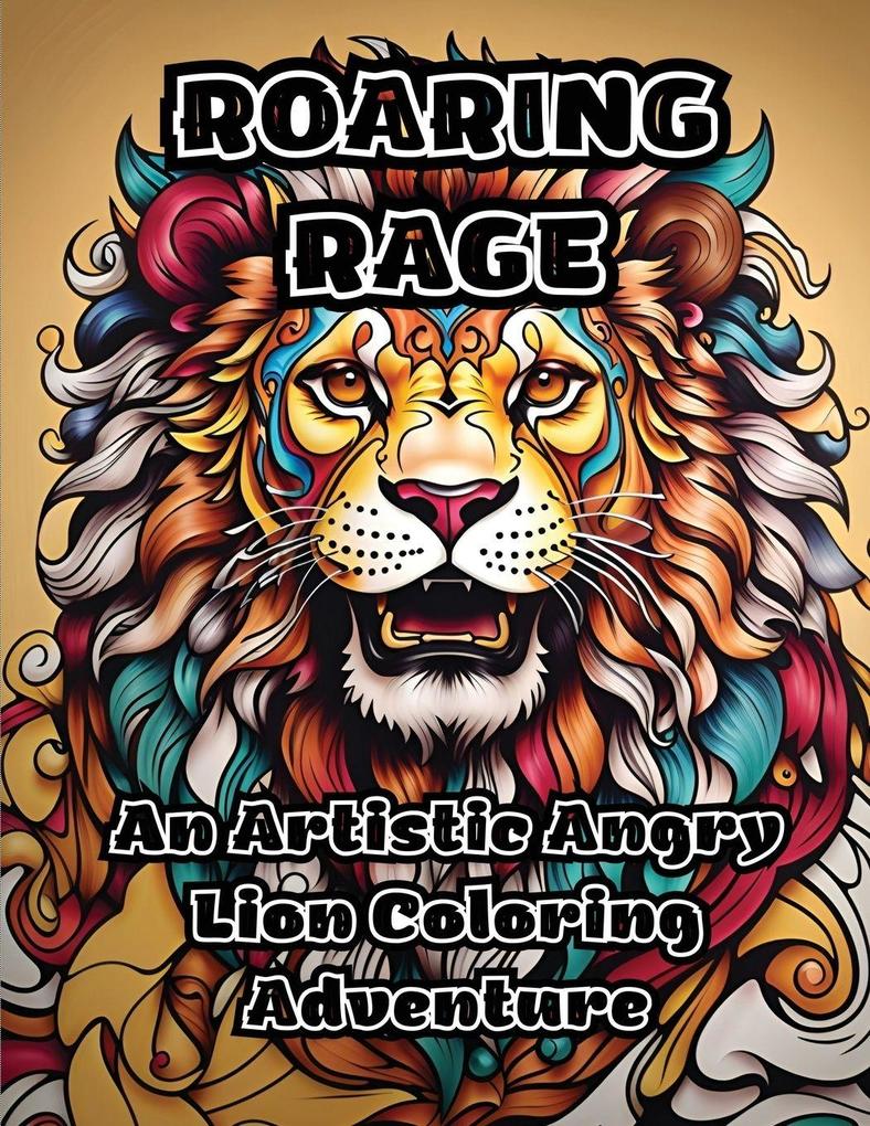 Roaring Rage