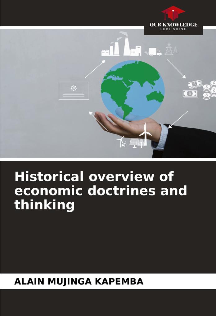 Historical overview of economic doctrines and thinking