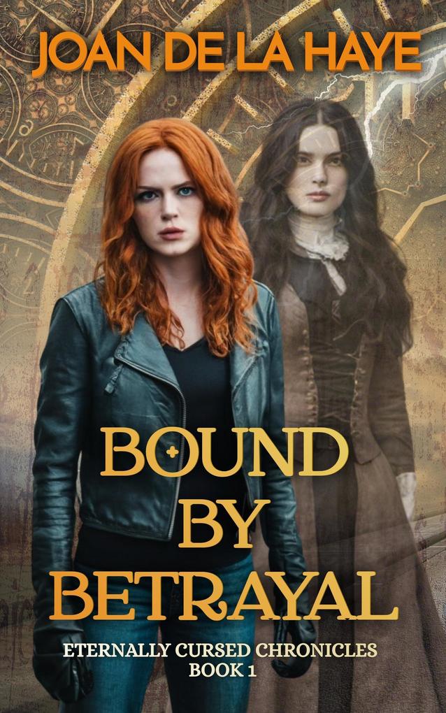 Bound by Betrayal (The Eternally Cursed Chronicles #1)