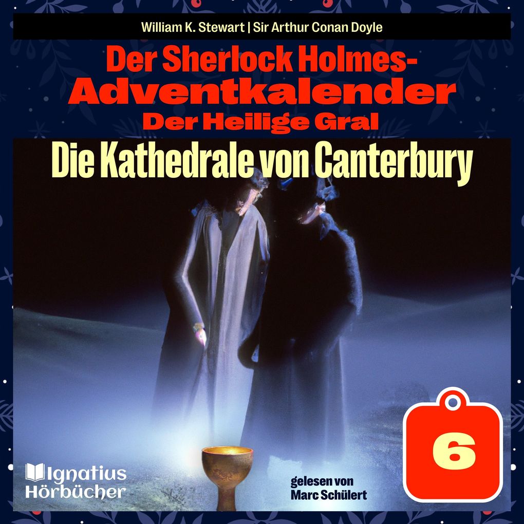 Die Kathedrale von Canterbury (Der Sherlock Holmes-Adventkalender: Der Heilige Gral Folge 6)