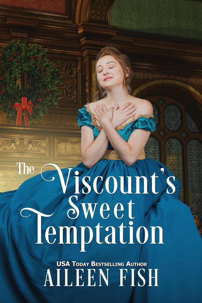 The Viscount‘s Sweet Temptation (A Duke of Danby Summons #1)