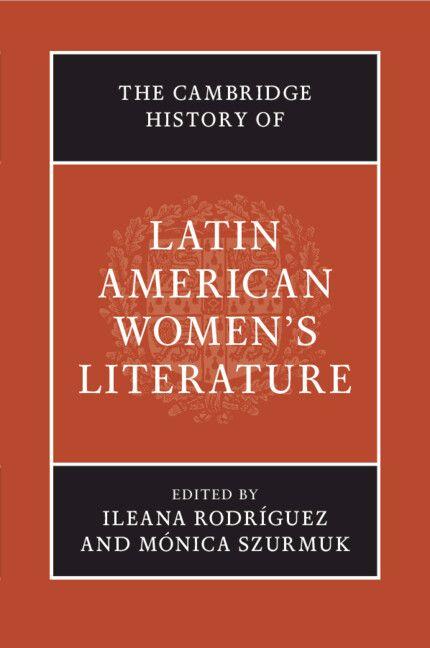 The Cambridge History of Latin American Women's Literature