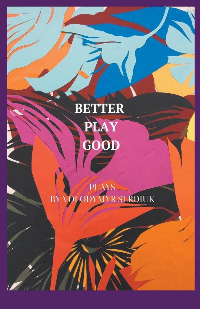 Better Play Good