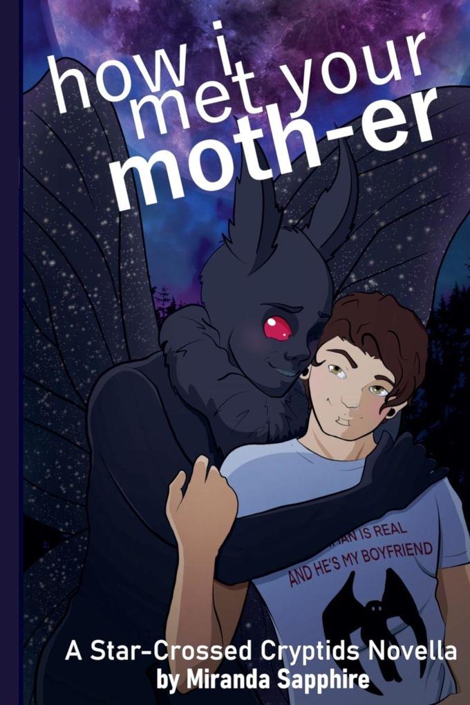 How I Met Your Moth-er