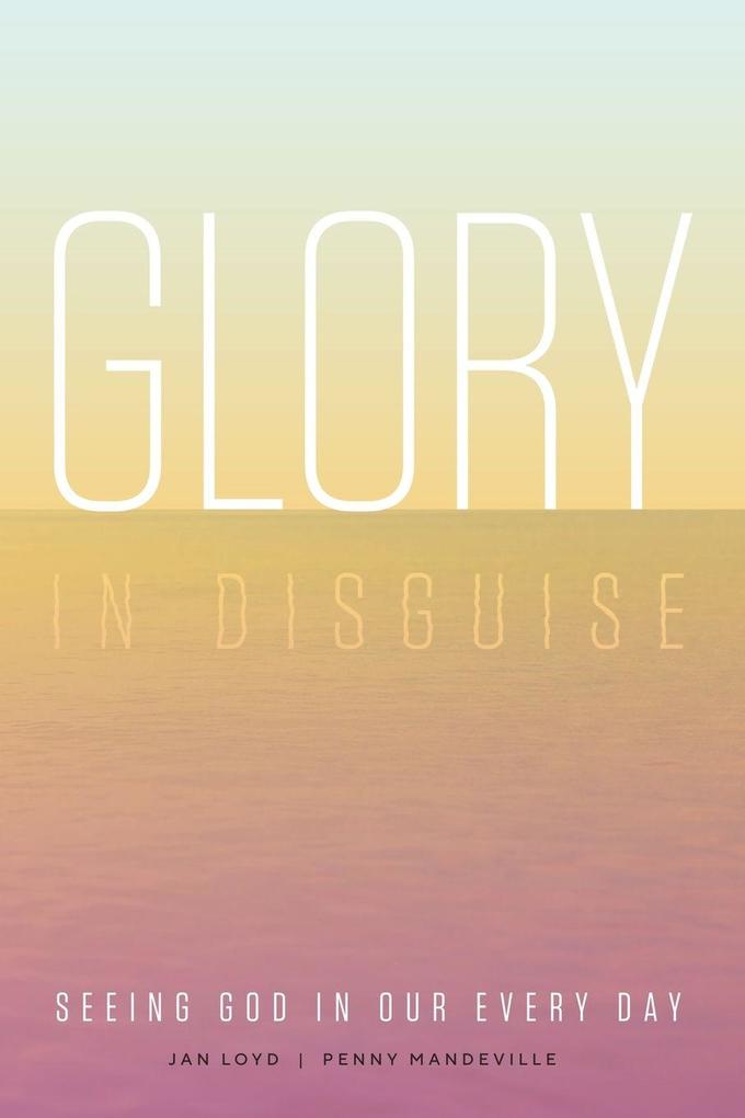 Glory in Disguise