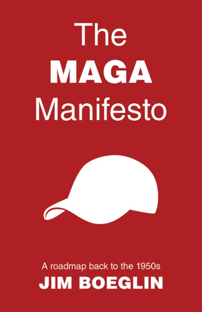 The MAGA Manifesto