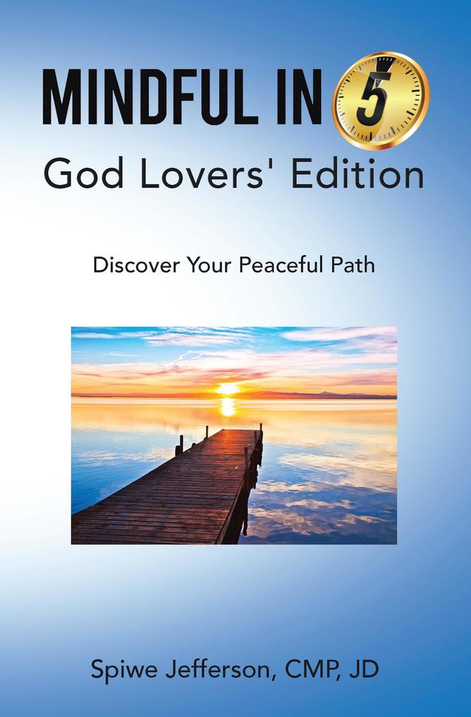 Mindful in 5: God Lovers‘ Edition