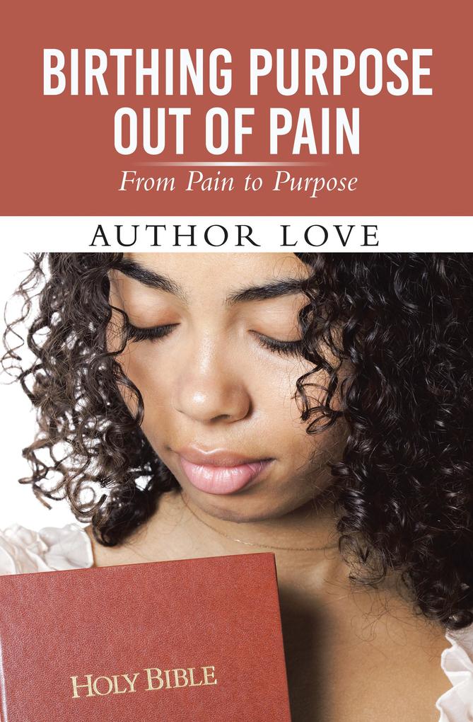 Birthing Purpose Out of Pain