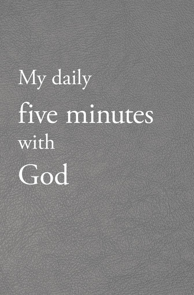 My daily five minutes with God