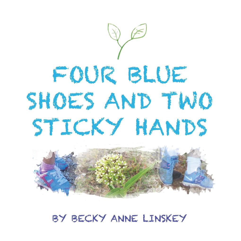 Four Blue Shoes and Two Sticky Hands