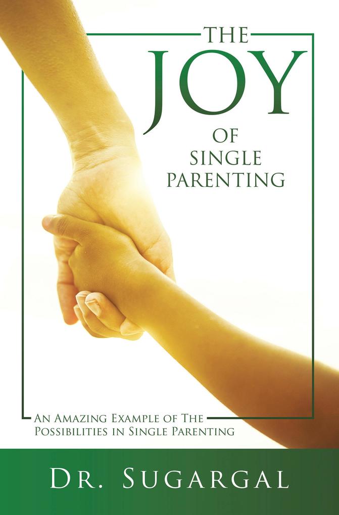 The Joy of Single Parenting