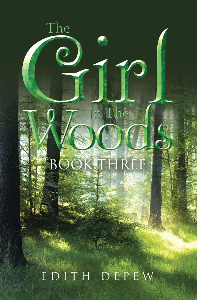 The Girl In The Woods Book Three