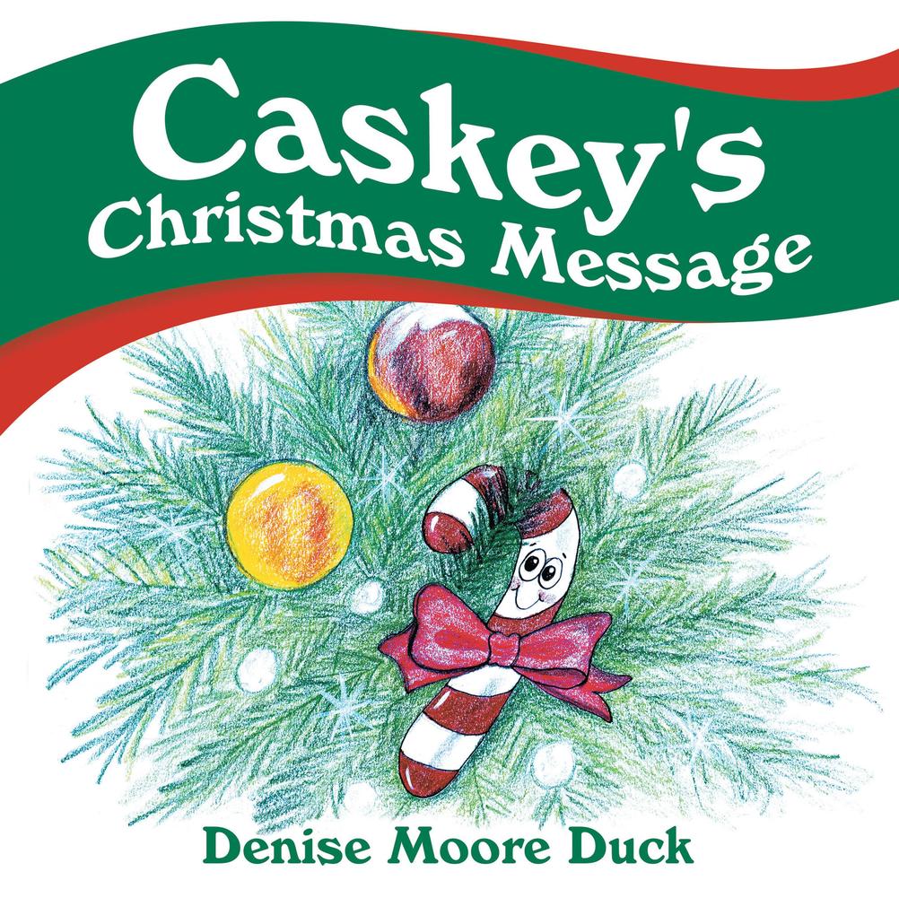 Caskey‘s Christmas Message