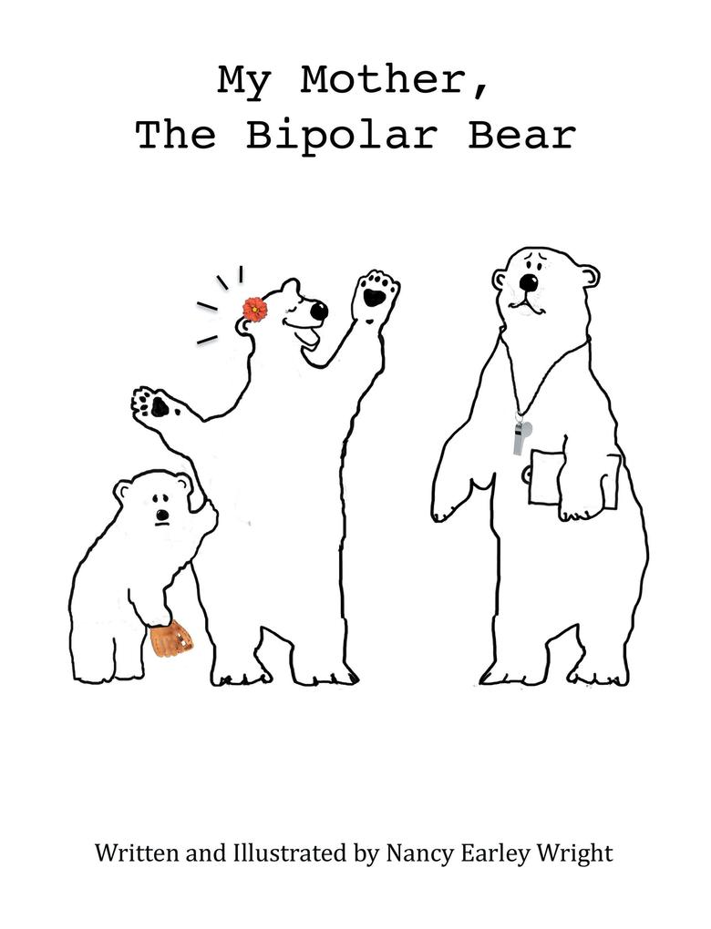My Mother The Bipolar Bear