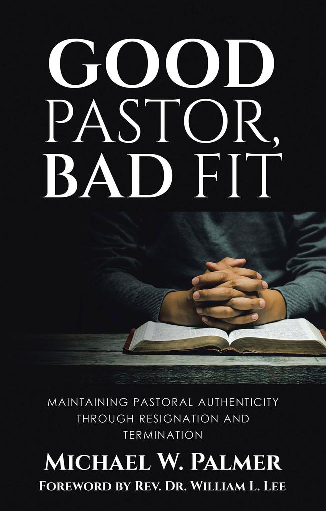 Good Pastor Bad Fit