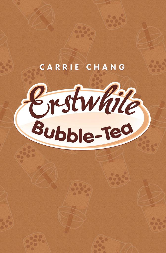 Erstwhile Bubble-Tea
