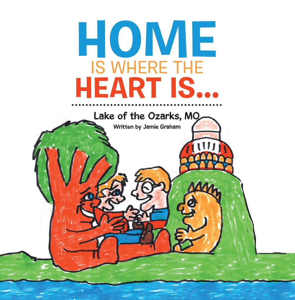 Home is where the heart is...
