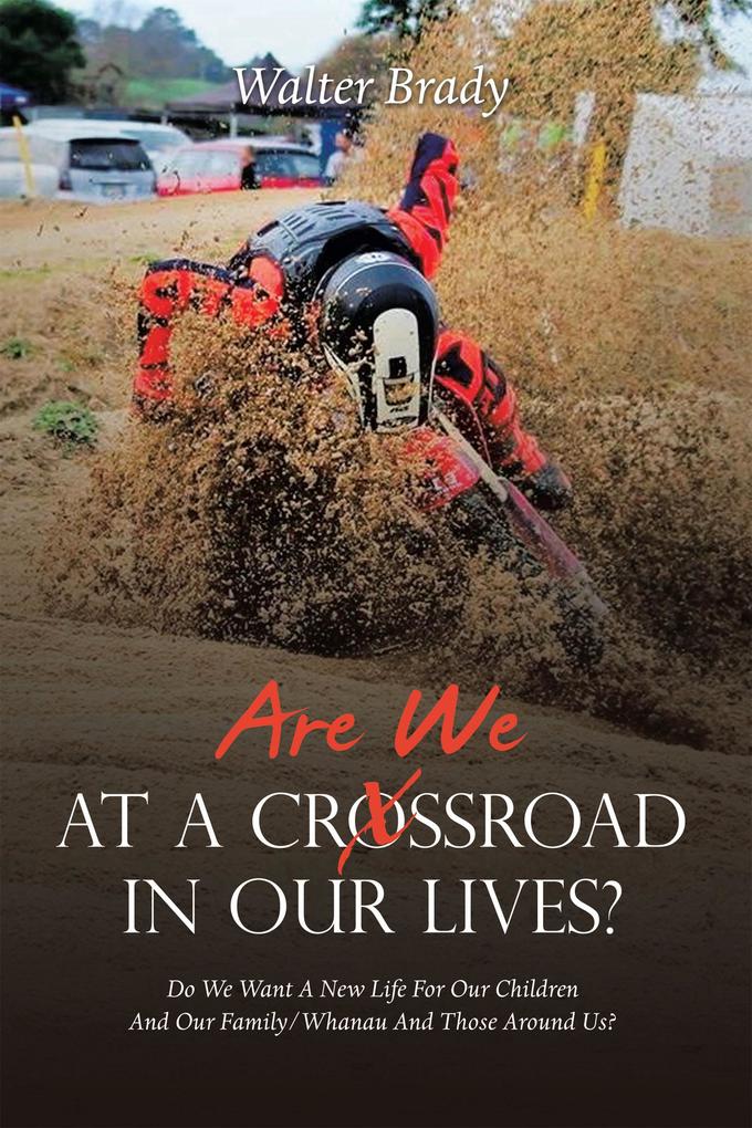 Are We At A Crossroad In Our Lives?
