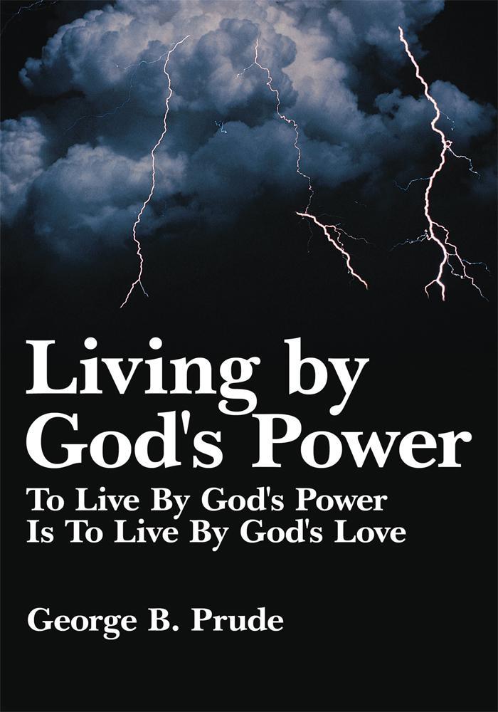 Living by God‘s Power