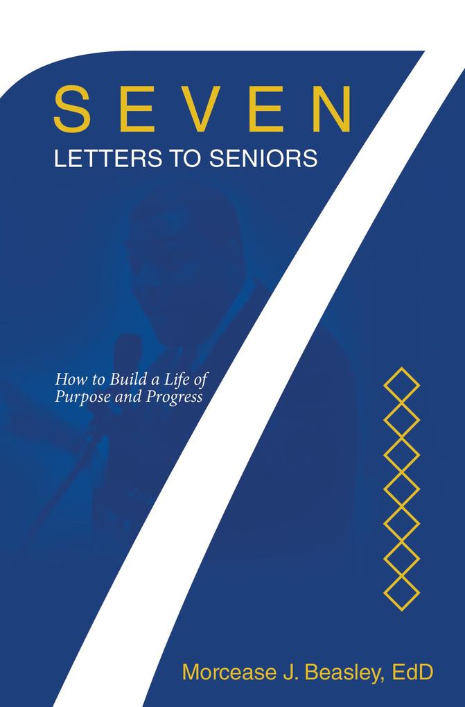 Seven Letters to Seniors