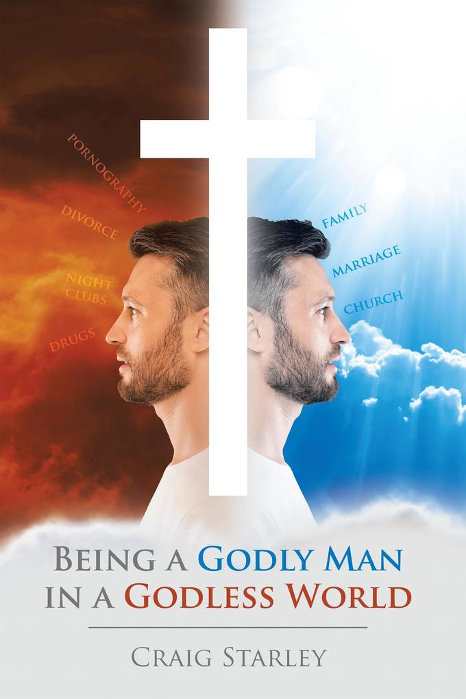 Being a Godly Man in a Godless World