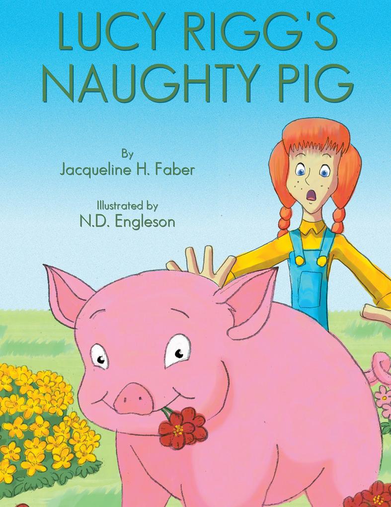 Lucy Rigg‘s Naughty Pig