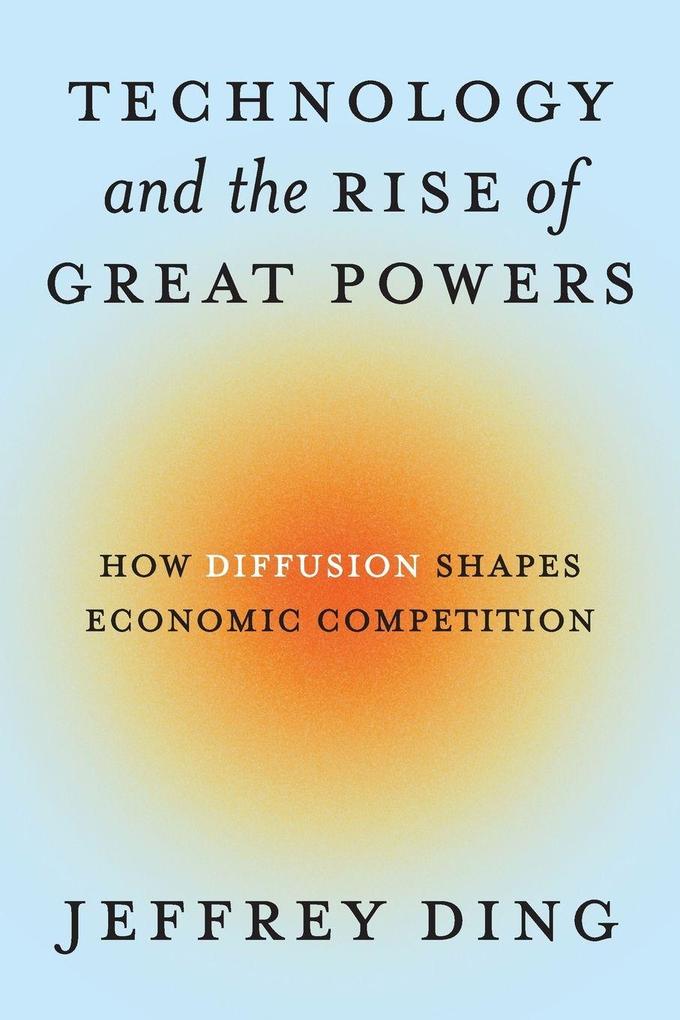 Technology and the Rise of Great Powers