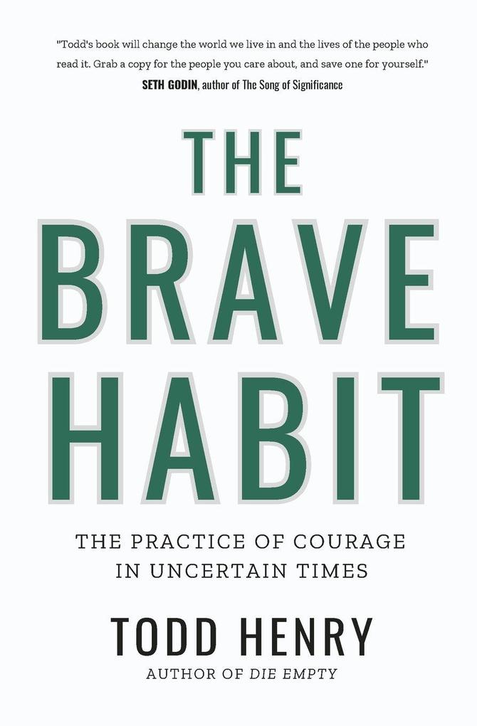 The Brave Habit