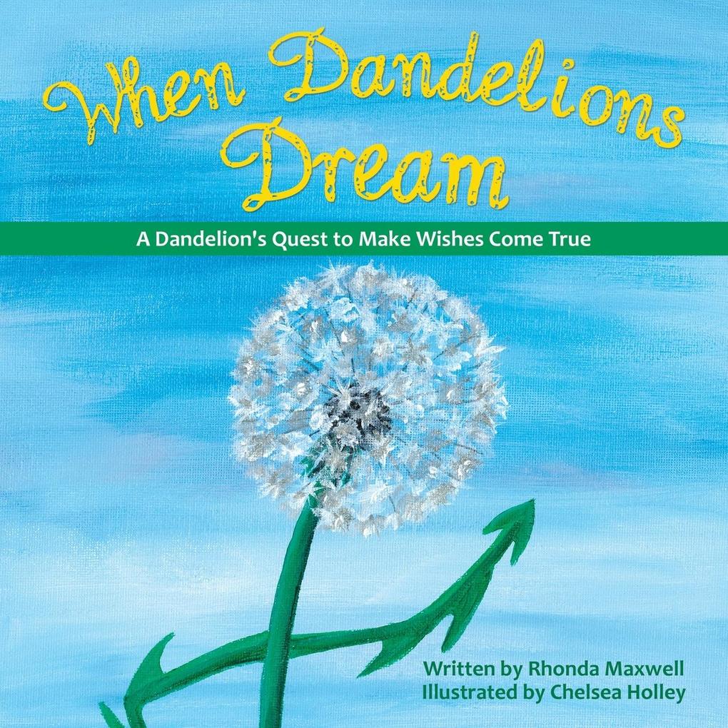 When Dandelions Dream