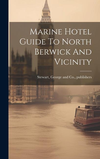 Marine Hotel Guide To North Berwick And Vicinity