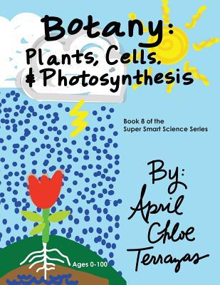 Botany: Plants Cells and Photosynthesis