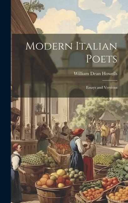 Modern Italian Poets: Essays and Versions