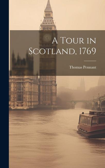 A Tour in Scotland 1769