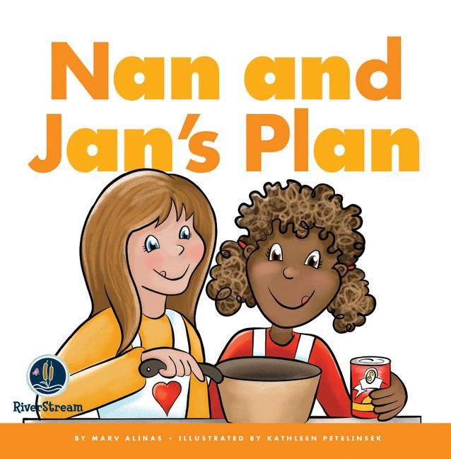 Rhyming Word Families: Nan and Jan‘s Plan