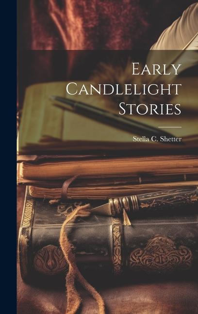 Early Candlelight Stories