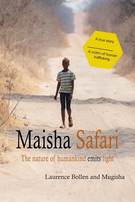 Maisha Safari: The nature of humankind emits light