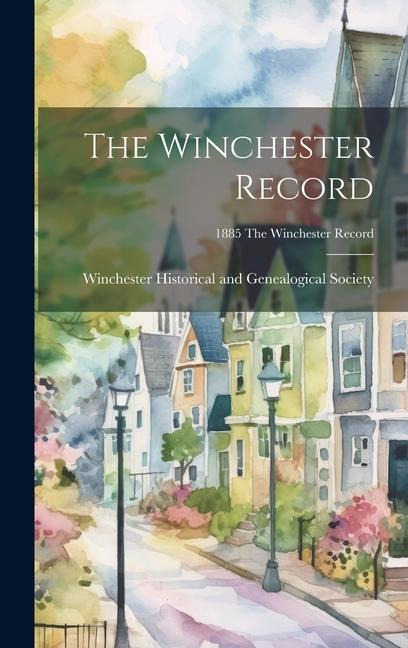The Winchester Record; 1885 The Winchester record