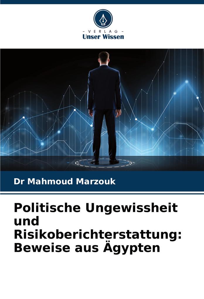 Politische Ungewissheit und Risikoberichterstattung: Beweise aus Ägypten
