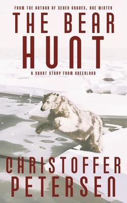 The Bear Hunt: A short story of hunting shamanism and jealousy in Greenland