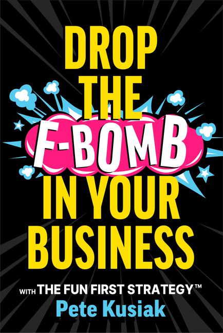 Drop the F-Bomb in Your Business
