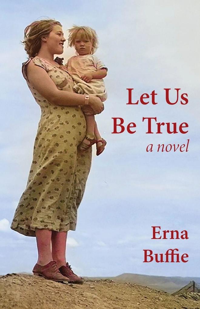 Let Us Be True